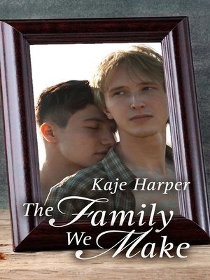 cover image of The Family We Make (Finding Family book 2)